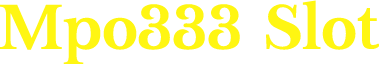 Mpo333 Slot